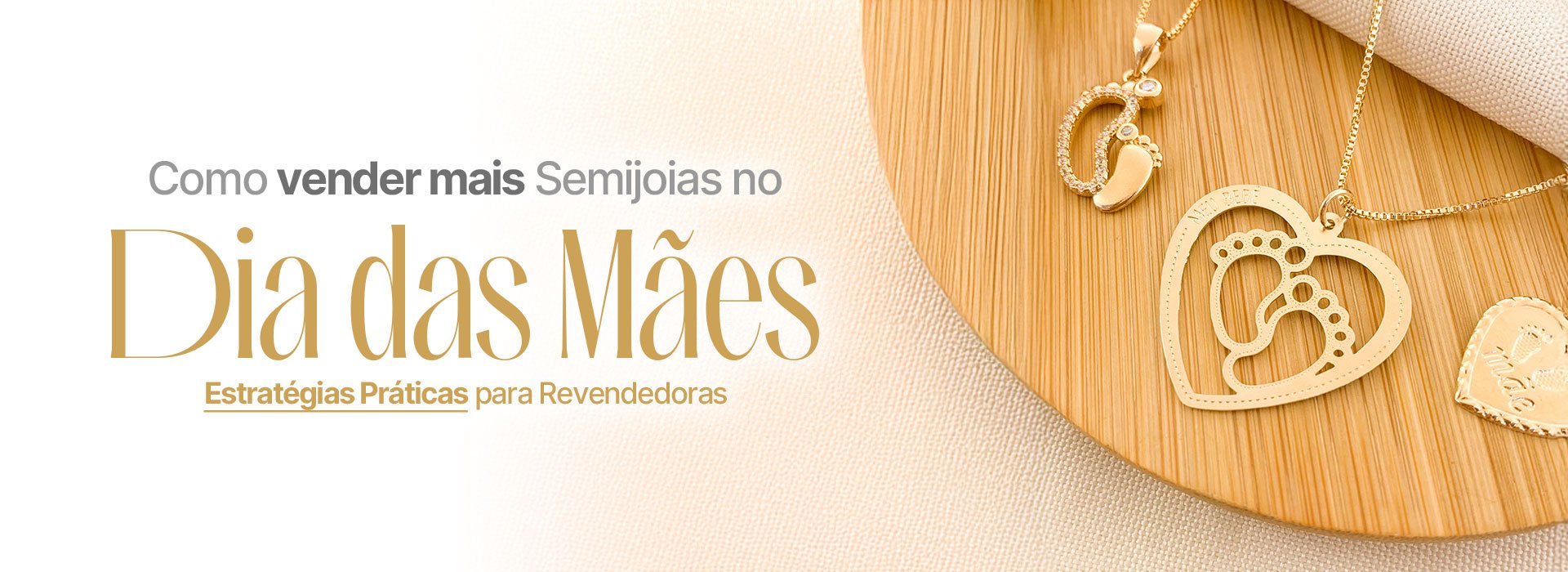 Como Vender Mais Semijoias no Dia das Mães